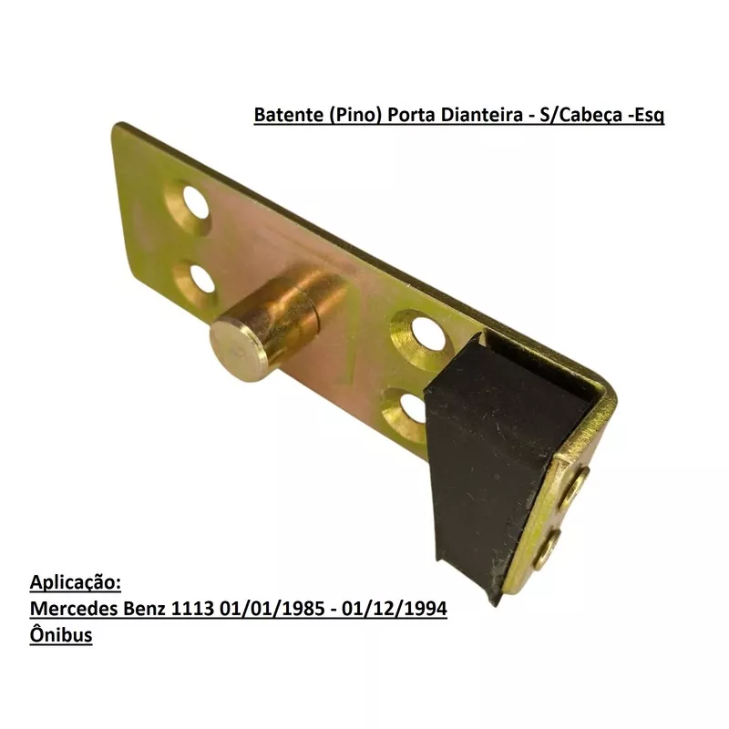 Batente (pino) Porta Dianteira S/cab. Esquerda Mb 1113